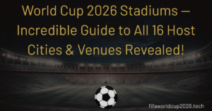 World Cup 2026 Stadiums