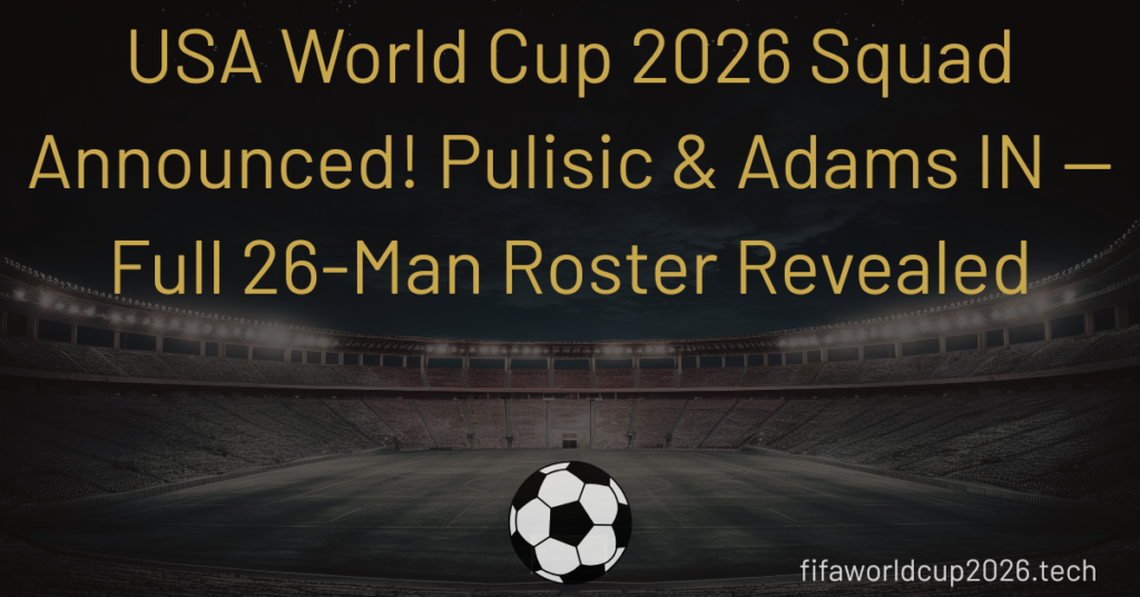 USA World Cup 2026 Squad
