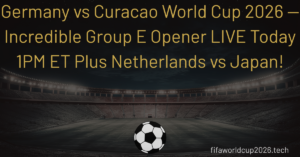 Germany vs Curacao World Cup 2026