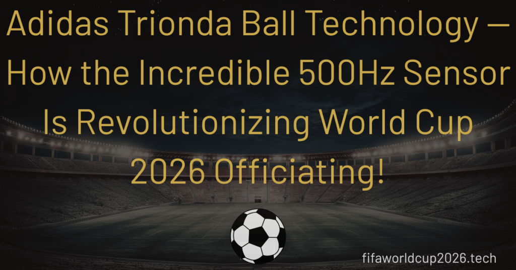 Adidas Trionda Ball Technology