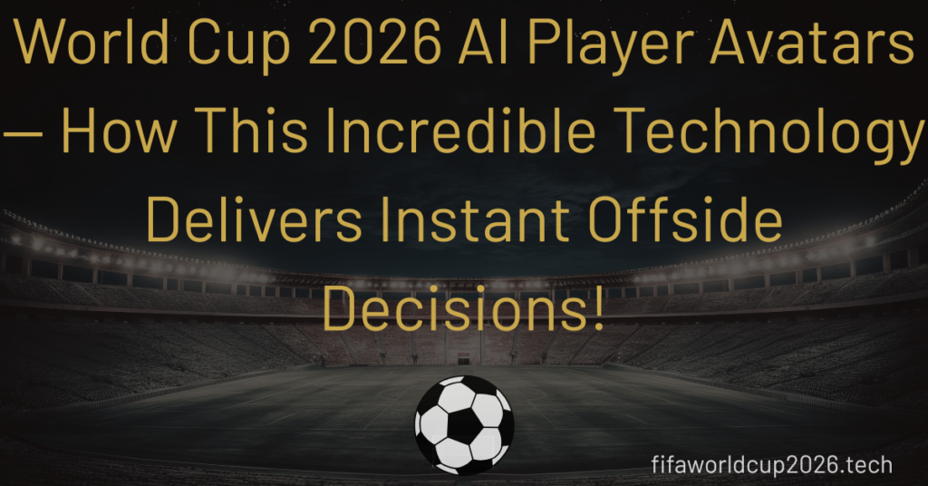 World Cup 2026 AI Player Avatars
